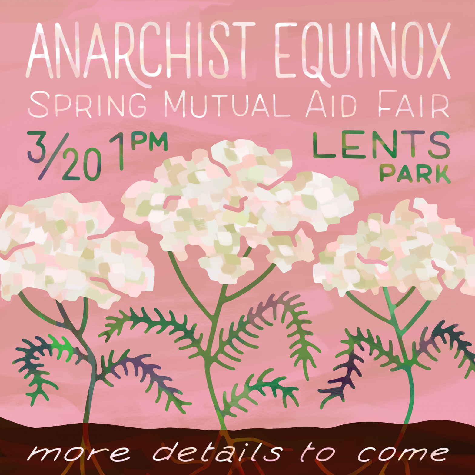 Flyer reads: Anarchist equinox spring mutual aid fair. 3/20 1 PM. Lents Park. more details to come